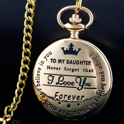 Quartz Pocket Watch To My Daughter I Love You Necklace